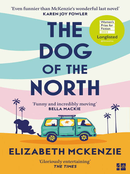 Title details for The Dog of the North by Elizabeth McKenzie - Wait list